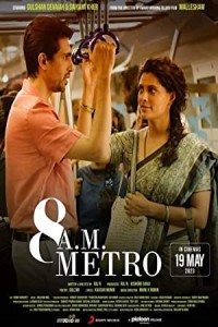 8 AM Metro (2023) Bollywood Hindi Movie