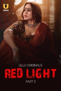 Red Light (2024) Season 1 Ullu Web Series